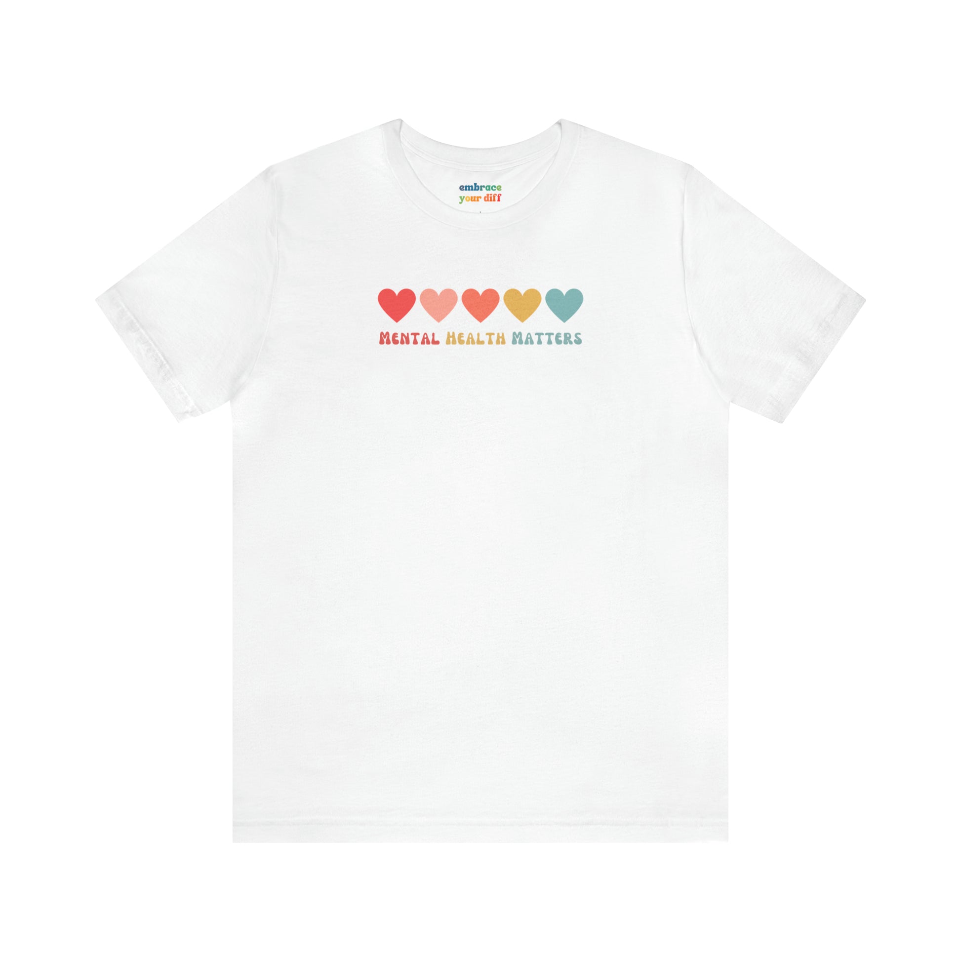 Rainbow Unisex T-shirt for Mental Health Acceptance - Adult Inclusivity Matters - Diversity Acceptance Shirt for Adults - Embrace Your Diff