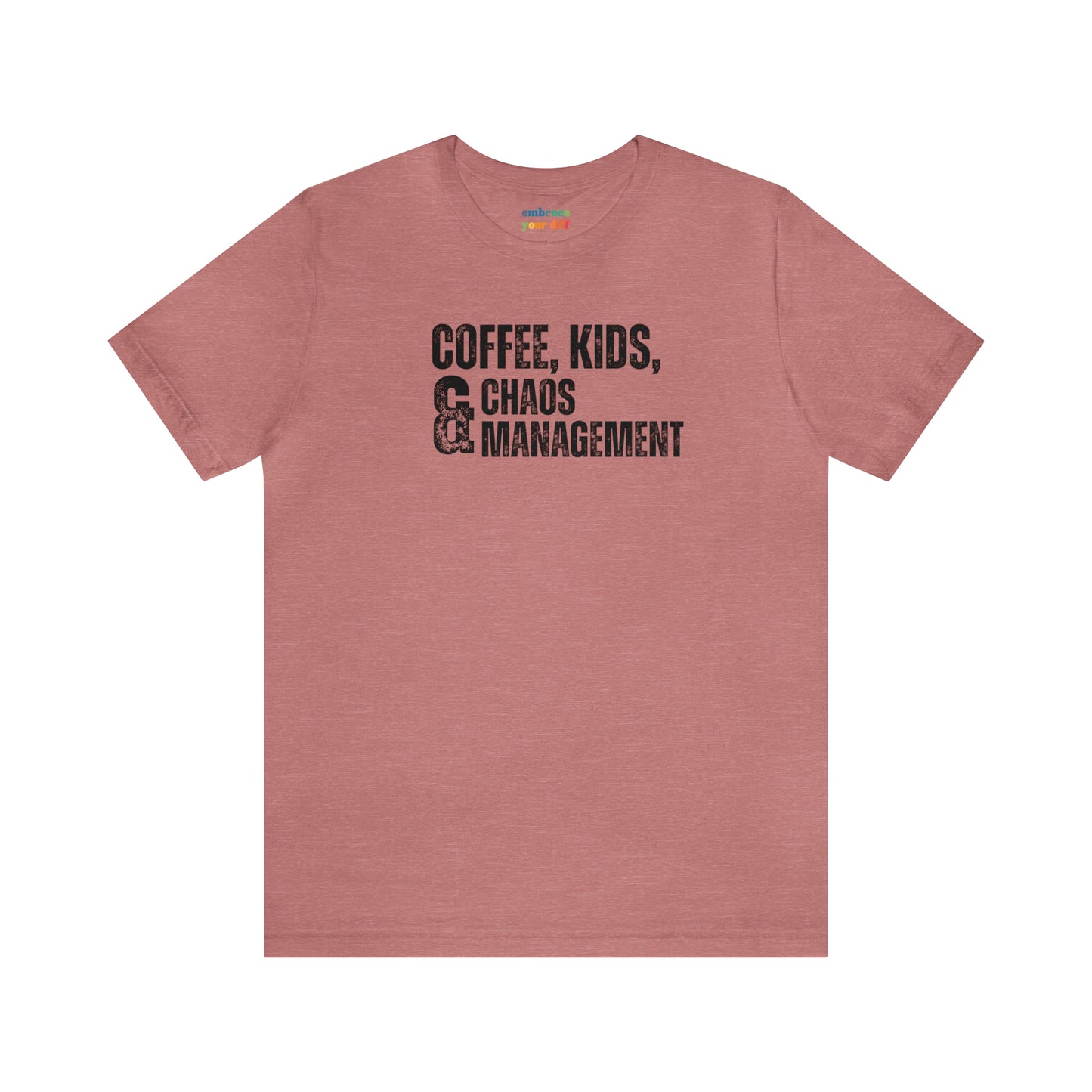 Parent Humor Unisex Shirt - Coffee Loving Parents Gift Idea - Funny Parenting Tshirt for Moms and Dads - Embrace Your Diff