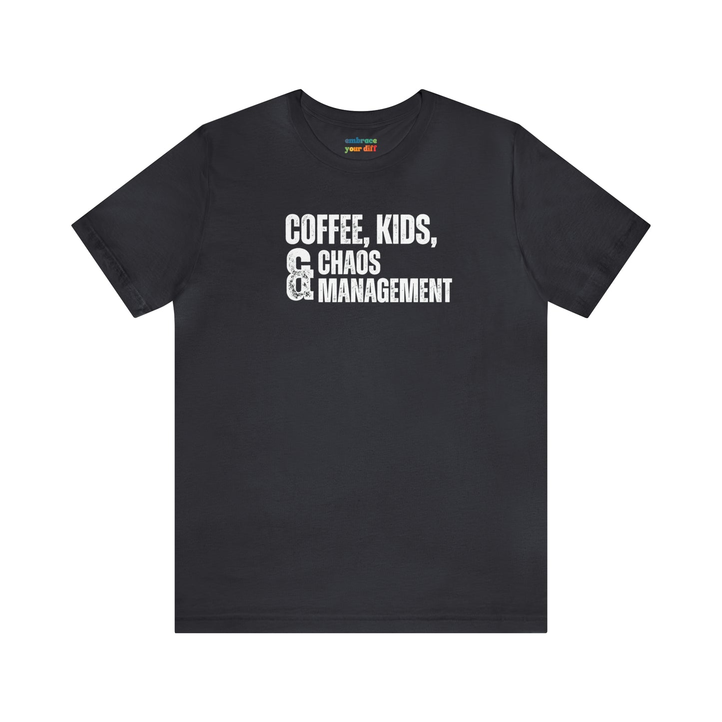 Parent Humor Unisex Shirt - Coffee Loving Parents Gift Idea - Funny Parenting Tshirt for Moms and Dads - Embrace Your Diff