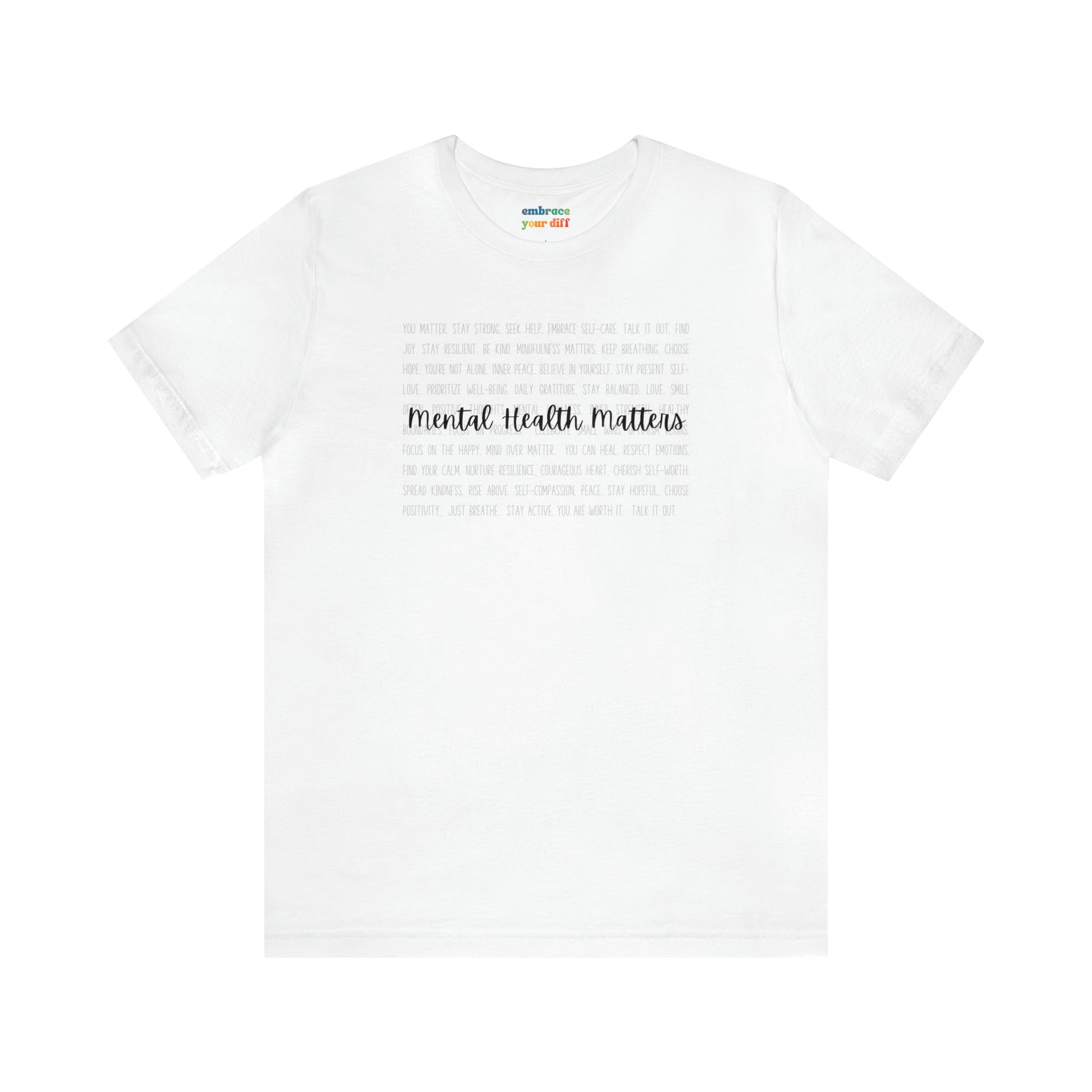 Unisex T-shirt for Mental Health Acceptance - Adult Inclusivity Matters - Diversity Acceptance Shirt for Adults - Embrace Your Diff