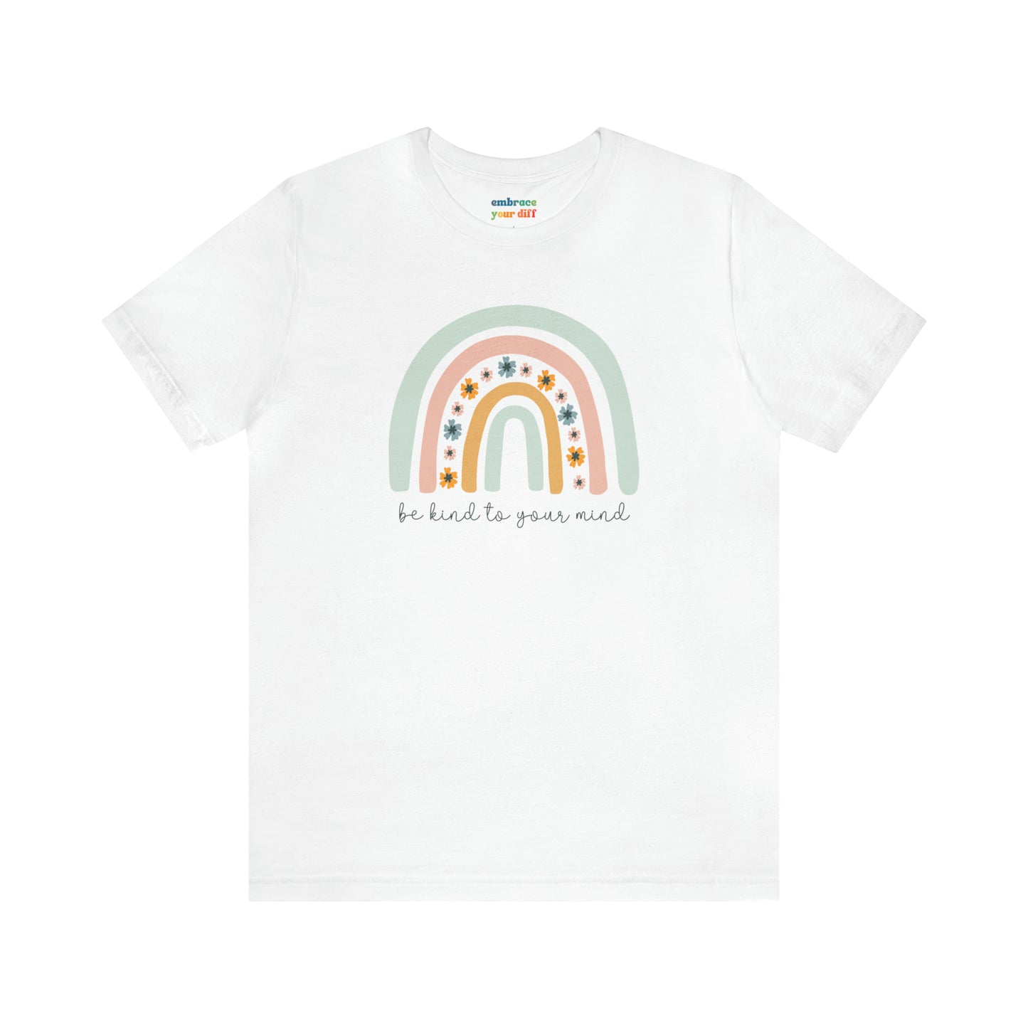 Folksy Rainbow Kindness Shirt - Embrace Your Diff