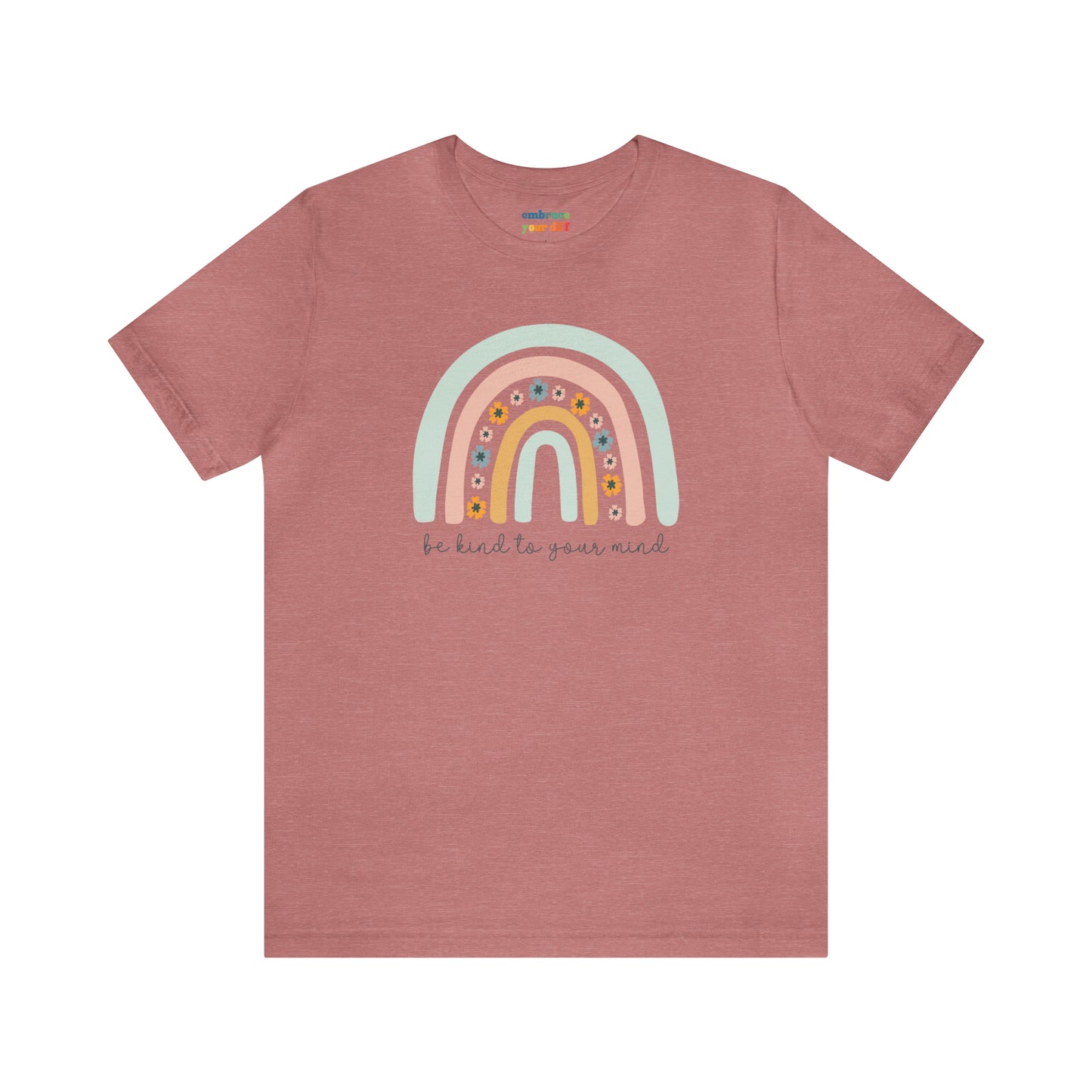 Folksy Rainbow Kindness Shirt - Embrace Your Diff