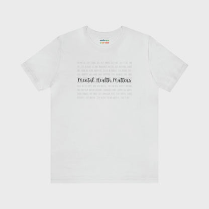 Mental Health Matters Unisex T-shirt